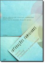 Interações Familiares: Teoria, Pesquisa e Subsidios a Intervenção