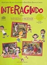 Interagindo com a Natureza e a Sociedade - Classes de Alfabetização - 1º Ano