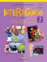 Interagindo Com Lingua Portuguesa - 2ª Série - EDITORA DO BRASIL