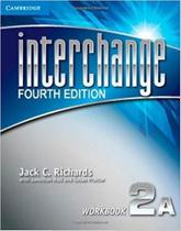 Interchange 2A - Workbook - Fourth Edition - Cambridge University Press - ELT