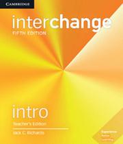 Interchange Intro - Teachers Edition - 05 Ed - CAMBRIDGE - MPF