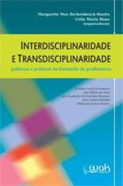 Interdisciplinaridade e transdisciplinaridade