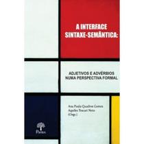Interface Sintaxe Semântica, A - PONTES Interface Sintaxe Semântica, A - PONTES