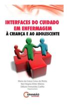 Interfaces do Cuidado em Enfermagem