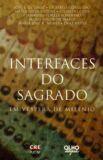 Interfaces do sagrado: em vespera de milenio Interfaces do sagrado: em vespera de milenio