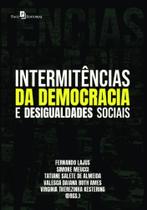 Intermitências da democracia e desigualdades sociais Intermitências da democracia e desigualdades sociais