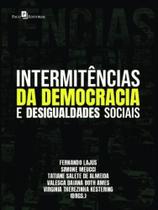 Intermitências da democracia e desigualdades sociais