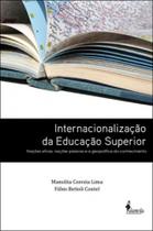 Internacionalização da educação superior: nações ativas, nações passivas e a geopolítica do conhecim - ALAMEDA