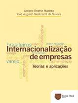 Internacionalização de empresas - Teorias e aplicações - Saint Paul Editora