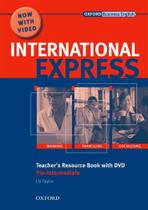 International Express Pre-Intermediate - Teacher's Resource Book With Dvd - Interactive Edition - Oxford University Press - ELT