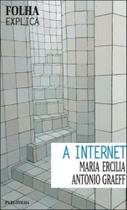 Internet, a - folha explica Internet, a - folha explica