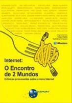 Internet - o encontro de 2 mundos
