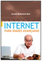Internet para Idades Avançadas Internet para Idades Avançadas