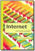 Internet - um mundo paralelo - Melhoramentos