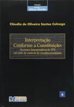 Interpretação Conforme a Constituição Volume 6 - Método