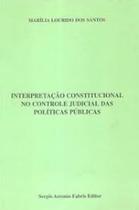 Interpretacao constitucional no controle judicial das politicas publicas - SAFE - FABRIS