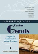 Interpretação Das Cartas Gerais - Herbert W. Bateman IV - CULTURA CRISTÃ