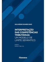 Interpretação das competências tributárias Interpretação das competências tributárias