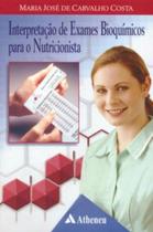 Interpretaçao de Exames Bioquimicos Para o Nutricionista