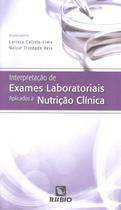Interpretacao de exames laboratoriais aplicados a nutricao clinica - RUBIO