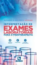 Interpretação de exames laboratoriais para o fisioterapeuta