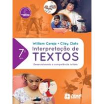 Interpretação de Textos. 7 Ano William Cereja Ciley Cleto