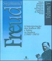 Interpretacao Dos Sonhos (ii) E Sobre Os Sonhos (1900-1901) - Vol V - IMAGO