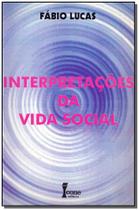 Interpretações da Vida Social
