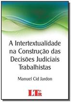 Intertextualidade na construcao das decisoes judic - LTR