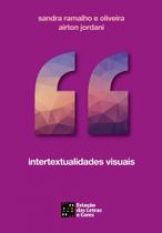 Intertextualidades Visuais Intertextualidades Visuais