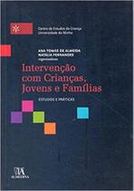 Intervençao com crianças, jovens e familias