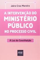 Intervenção Do Ministério Público No Processo Civil, A