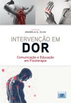 Intervenção em Dor. Comunicação e Educação em Fisioterapia