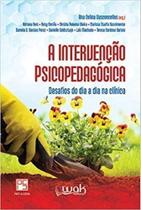 Intervencao psicopedagogica desafios do dia a dia na clinica - WAK Intervencao psicopedagogica desafios do dia a dia na clinica - WAK