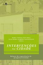 Intervenções na cidade - PACO EDITORIAL Intervenções na cidade - PACO EDITORIAL