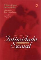 Intimidade Sexual no Casamento, Wiliam Cutrer e Sandra Glahn - Cultura Cristã