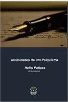Intimidades de um psiquiatra - Editora Sparta