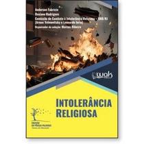 Intolerância religiosa Intolerância religiosa