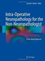 Intra-operative neuropathology for the non-neuropathologist - Springer Verlag Iberica Intra-operative neuropathology for the non-neuropathologist - Springer Verlag Iberica