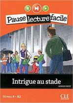 Intrigue Au Stade - Pause Lecture Facile - Niveau 4 - Livre Avec Audio CD - Cle International
