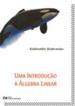 Introducao a algebra linear, uma - CIENCIA MODERNA
