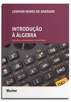 Introdução À Álgebra - Questões Comentadas E Resolvidas