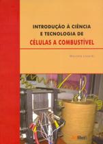 Introdução à Ciência E Tecnologia De Células A Combustível - Artliber