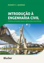 Introducao a engenharia civil - historia, principais areas e atribuicoes - BLUCHER