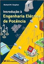 Introducao a engenharia eletrica de potencia - CIENCIA MODERNA