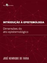 Introdução à epistemologia Introdução à epistemologia