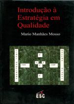 Introdução à Estratégia em Qualidade Introdução à Estratégia em Qualidade