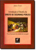 Introdução a Filosofia do Direito de Segurança Publica - SUPREMA CULTURA EDITORA