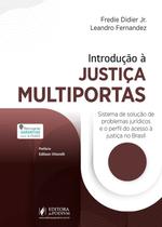 Introducao a Justica Multiportas - Sistema de Solucao de Problemas Juridico