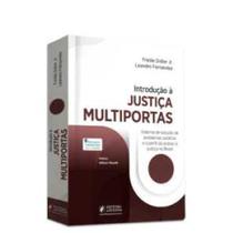 Introdução à Justiça Multiportas - Sistema De Solução De Problemas Jurídicos e o Perfil Do Acesso à Sortido